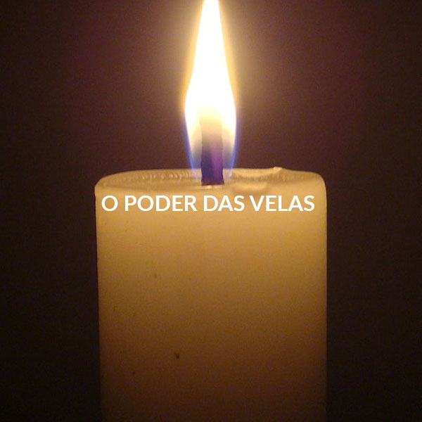 O Poder das Velas