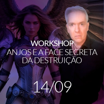 Workshop Anjos e a face secreta da Destruição